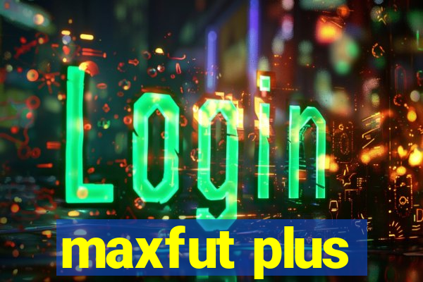 maxfut plus